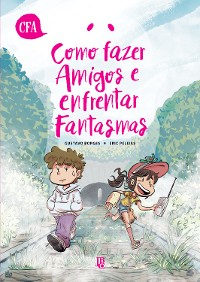 Cover Como Fazer Amigos e Enfrentar Fantasmas