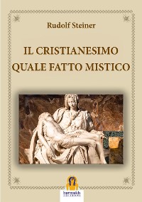 Cover Il Cristianesimo Quale Fatto Mistico