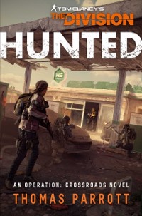 Cover Tom Clancy's The Division: Hunted