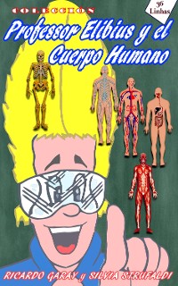 Cover Colección Profesor Elibius y el cuerpo humano