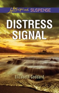 Cover Distress Signal (Mills & Boon Love Inspired Suspense) (Coldwater Bay Intrigue, Book 3)