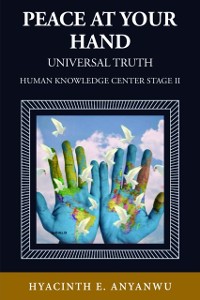 Cover Peace At Your Hand : Human Knowledge Center Stage II