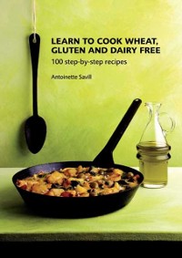Cover Learn to Cook Wheat, Gluten and Dairy Free