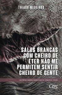 Cover Salas brancas com cheiro de éter não me permitem sentir cheiro de gente