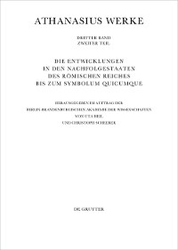 Cover Die Entwicklungen in den Nachfolgestaaten des Römischen Reiches bis zum Symbolum Quicumque