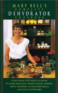 Cover Mary Bell's Complete Dehydrator Cookbook