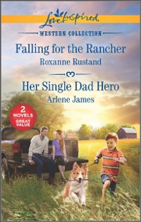 Cover Falling for the Rancher and Her Single Dad Hero