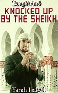 Cover Bought And Knocked Up By The Sheikh