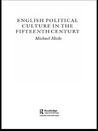 Cover English Political Culture in the Fifteenth Century