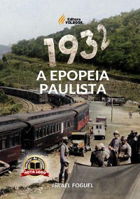 Cover 1932: A Epopeia Paulista