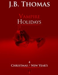 Cover Vampire Holidays 4: Christmas / New Year's