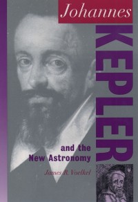 Cover Johannes Kepler and the New Astronomy