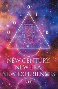 Cover New Century, New Era, New Experiences