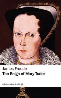 Cover The Reign of Mary Tudor