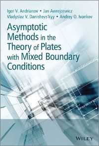 Cover Asymptotic Methods in the Theory of Plates with Mixed Boundary Conditions
