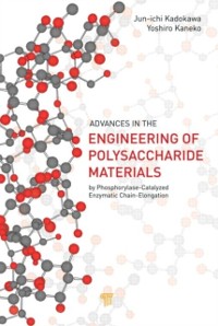 Cover Advances in the Engineering of Polysaccharide Materials