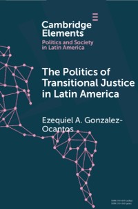 Cover Politics of Transitional Justice in Latin America