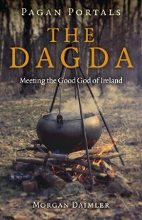 Cover Pagan Portals - The Dagda