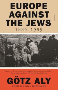 Cover Europe Against the Jews, 1880-1945