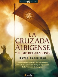 Cover La cruzada Albigense y el Imperio Aragonés