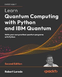 Cover Learn Quantum Computing with Python and IBM Quantum