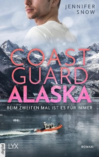 Cover Coast Guard Alaska - Beim zweiten Mal ist es für immer