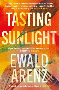 Cover Tasting Sunlight: The uplifting, exquisite BREAKOUT BESTSELLER