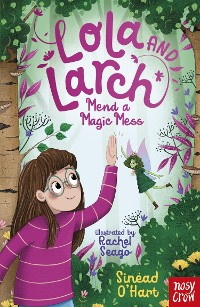 Cover Lola and Larch Mend a Magic Mess