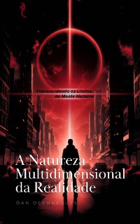 Cover A Natureza Multidimensional da Realidade