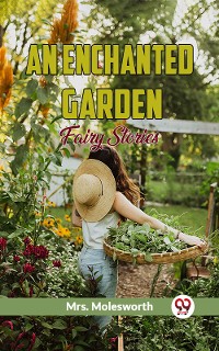 Cover An Enchanted Garden Fairy Stories