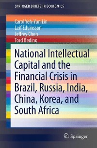 Cover National Intellectual Capital and the Financial Crisis in Brazil, Russia, India, China, Korea, and South Africa