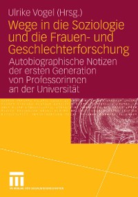 Cover Wege in die Soziologie und die Frauen- und Geschlechterforschung