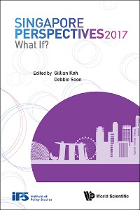 Cover SINGAPORE PERSPECTIVES 2017: WHAT IF?