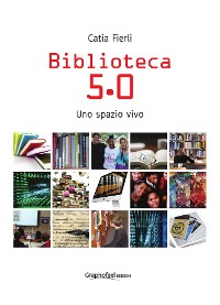 Cover Biblioteca 5.0. Uno spazio vivo