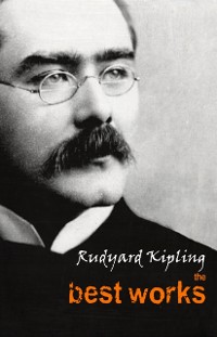 Cover Rudyard Kipling: The Best Works