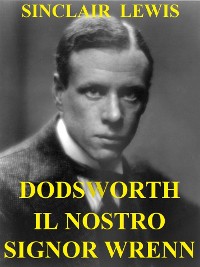 Cover Dodsworth. Il nostro Signor Wrenn.