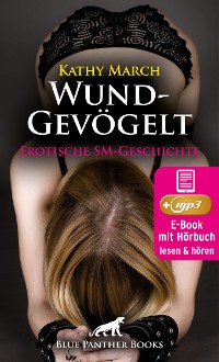 Cover WundGevögelt | Erotik Audio SM-Story | Erotisches SM-Hörbuch