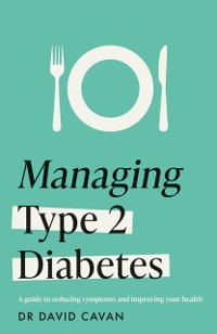 Cover Managing Type 2 Diabetes (Headline Health Series)