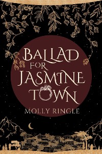 Cover Ballad for Jasmine Town