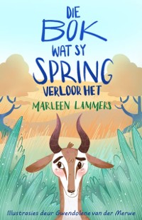 Cover Die bok wat sy spring verloor het