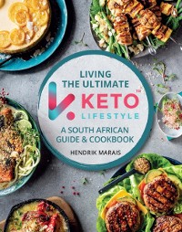 Cover Living the Ultimate Keto Lifestyle