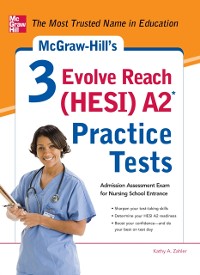 Cover McGraw-Hill's 3 Evolve Reach (HESI) A2 Practice Tests