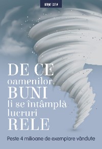 Cover De Ce Oamenilor Buni Li Se Intampla Lucruri Rele