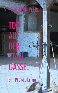 Cover Tod auf der Stallgasse