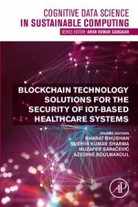 Cover Blockchain Technology Solutions for the Security of IoT-Based Healthcare Systems