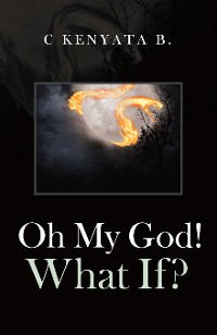 Cover Oh My God! What If?