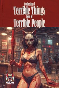 Cover Collection of Terrible Things Done by Terrible People