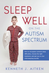 Cover Sleep Well on the Autism Spectrum