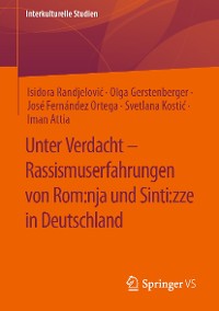 Cover Unter Verdacht – Rassismuserfahrungen von Rom:nja und Sinti:zze in Deutschland