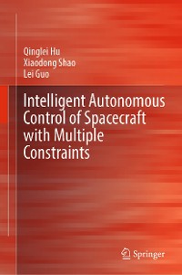Cover Intelligent Autonomous Control of Spacecraft with Multiple Constraints
